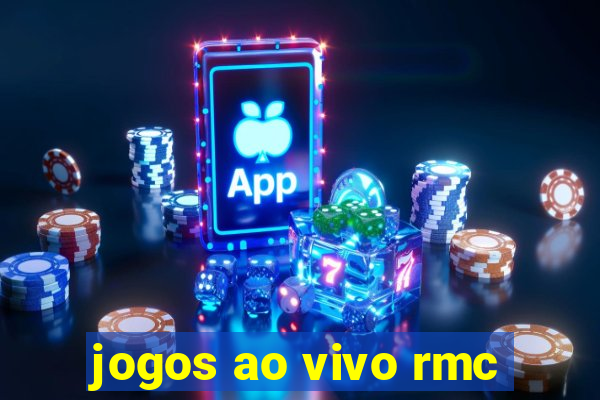 jogos ao vivo rmc